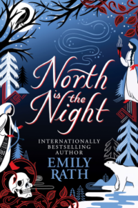 Read more about the article North is the Night by Emily Rath